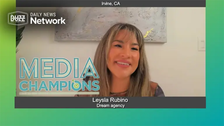 Media Champions with Leysla Rubino of Dream agency