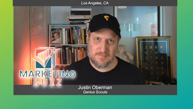 Marketing Buzz with Justin Oberman of Genius Scouts